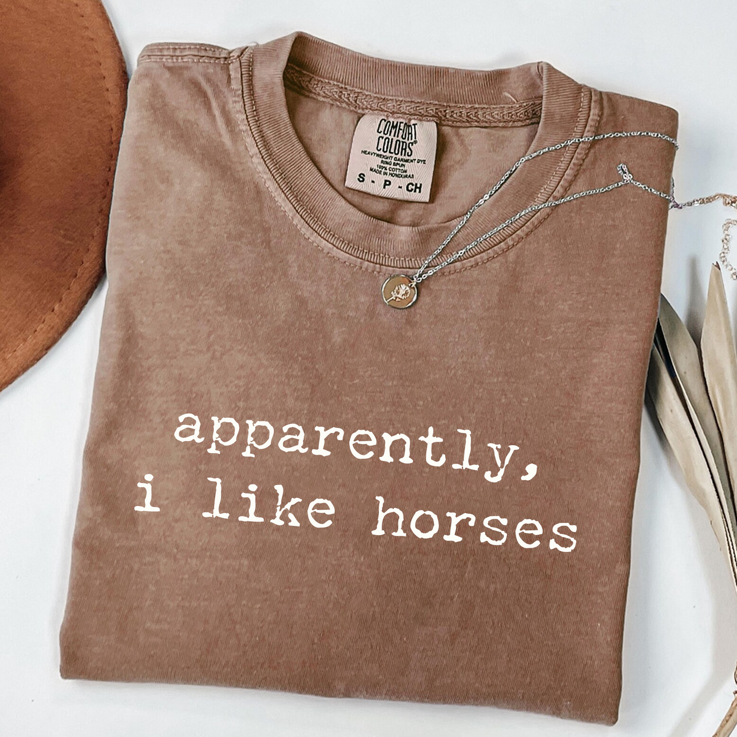 Apparently I Like Horses - Funny Equestrian T-Shirt