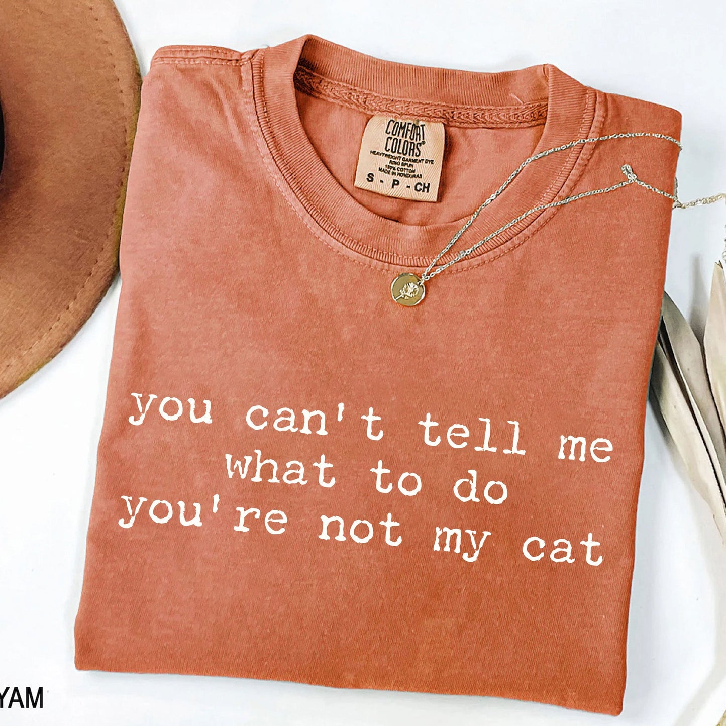 You Can't Tell Me What to Do - Funny Cat Lover T-Shirt