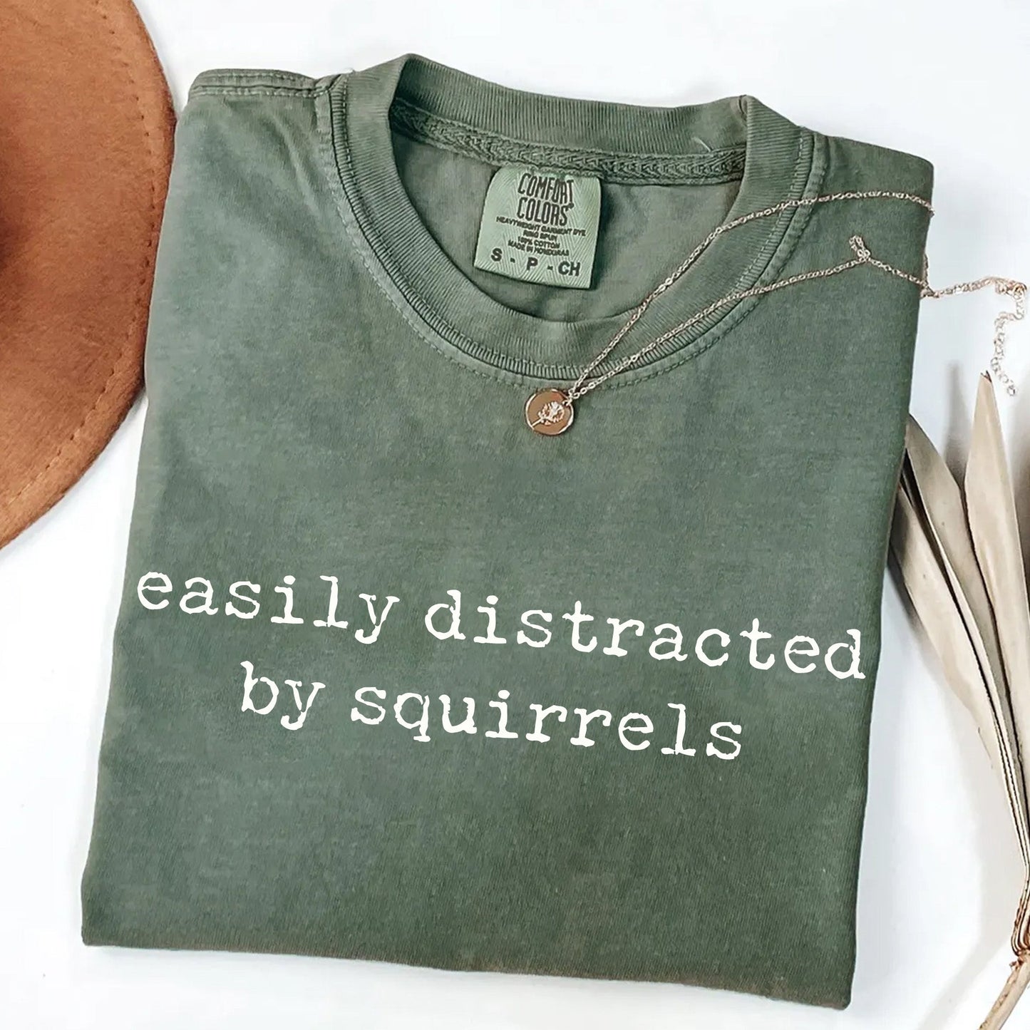 Easily Distracted by Squirrels - Funny Nature Lover T-Shirt