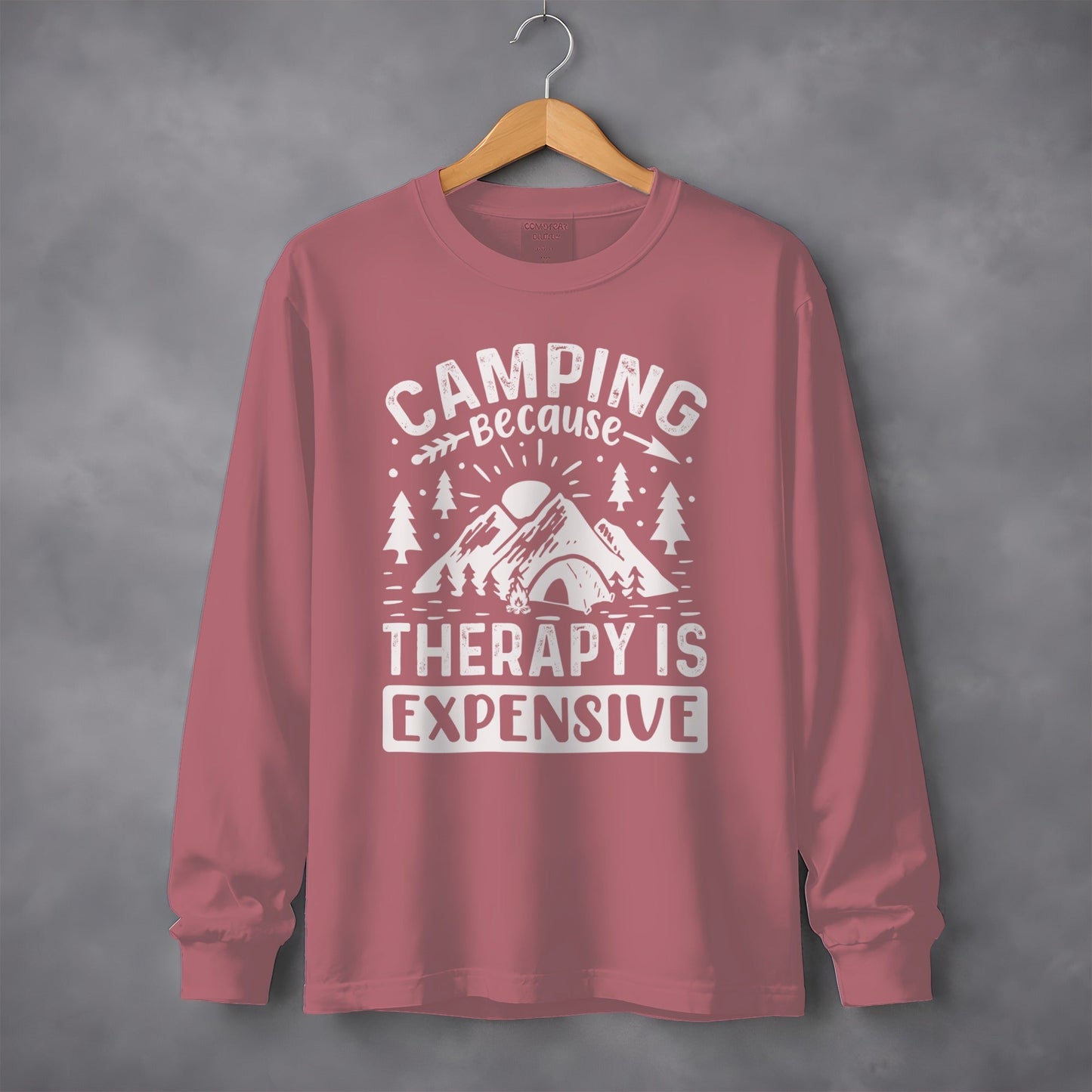 Camping Because Therapy is Expensive Outdoor Long Sleeve T-Shirt