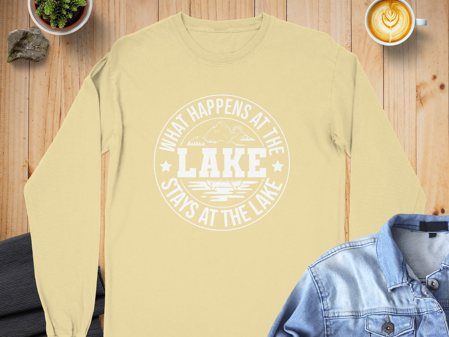 What Happens At The Lake Stays At The Lake Long Sleeve T-Shirt