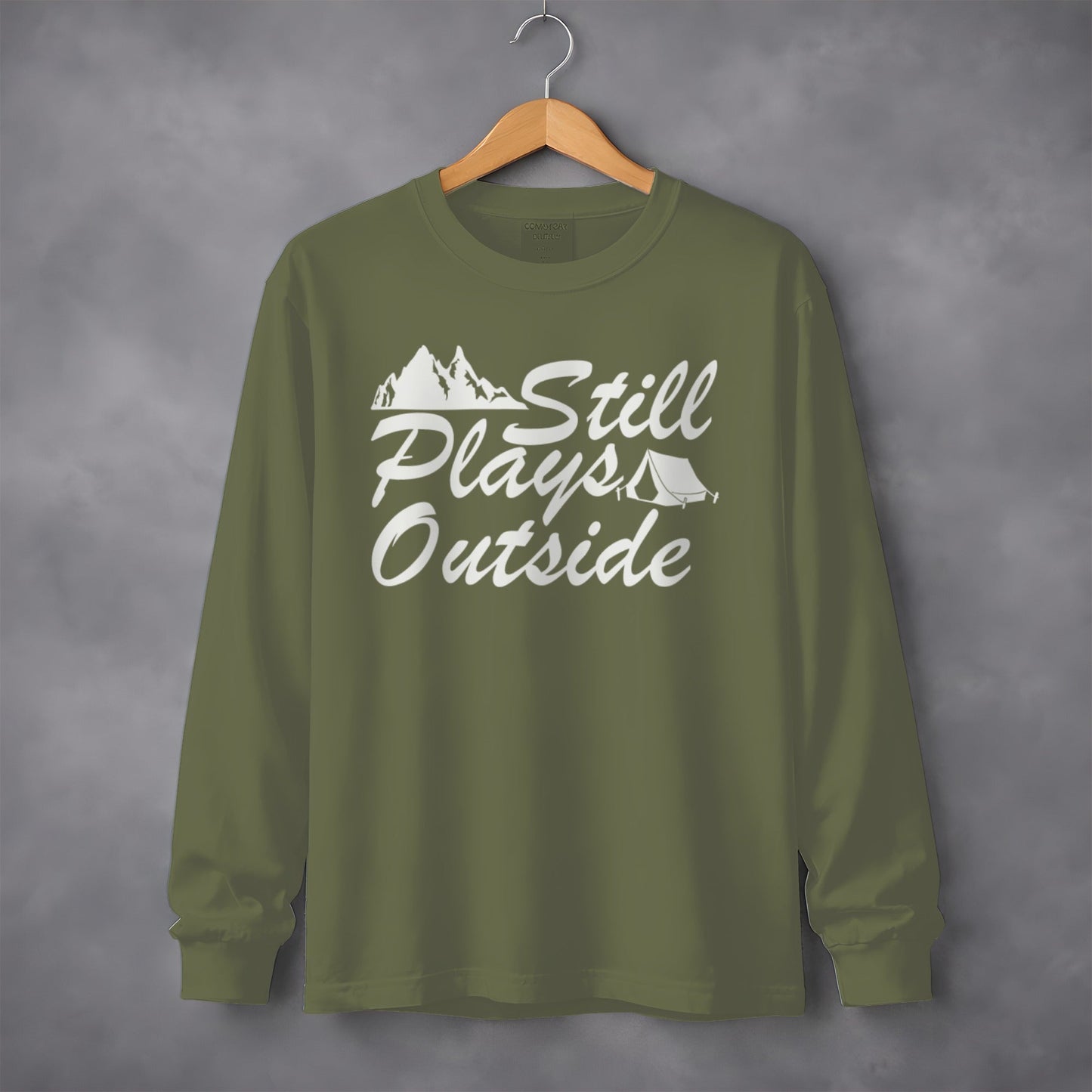 Still Plays Outside Camping and Hiking Design Long Sleeve T-Shirt