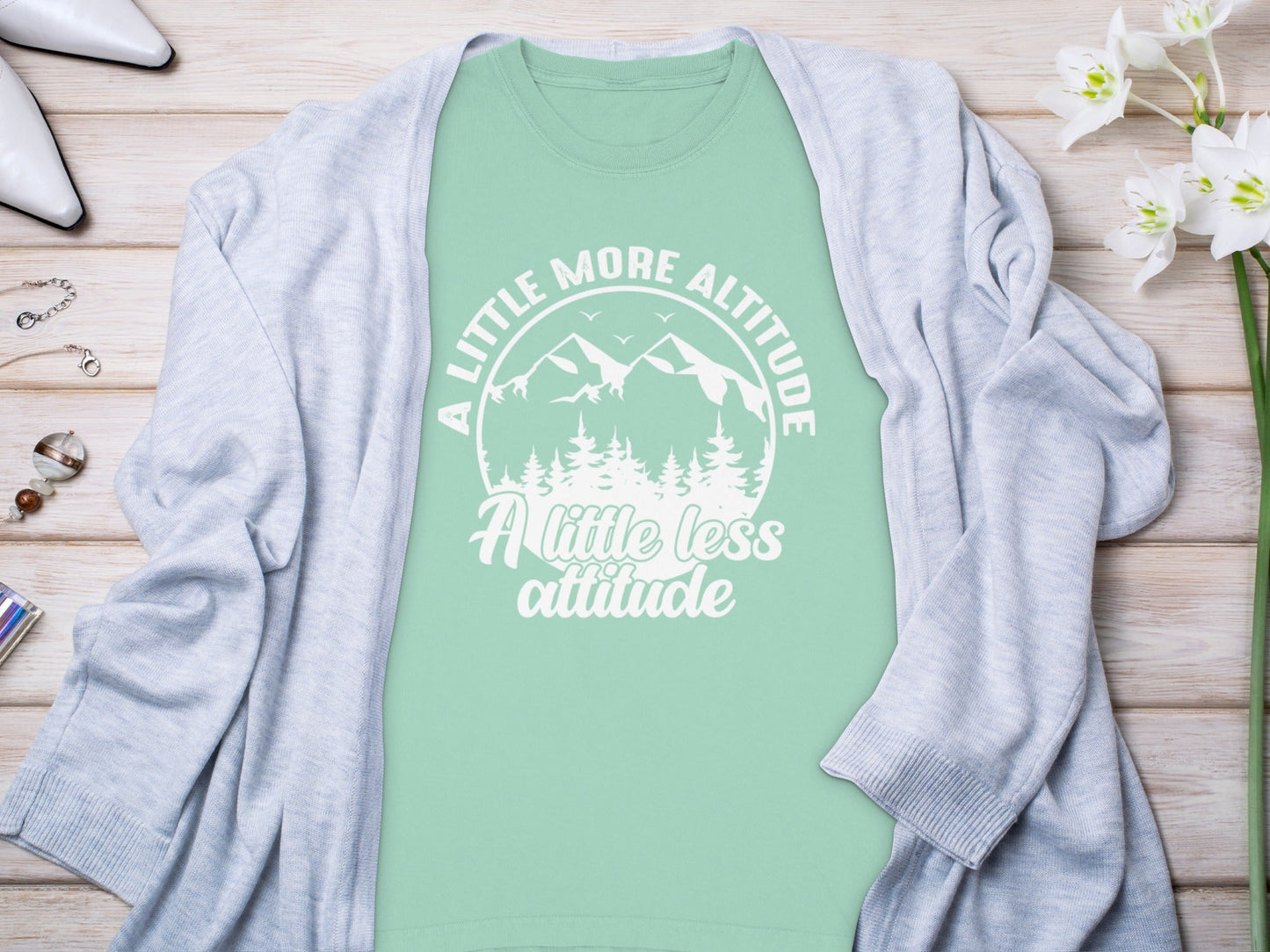 A Little More Altitude A Little Less Attitude Long Sleeve T-Shirt