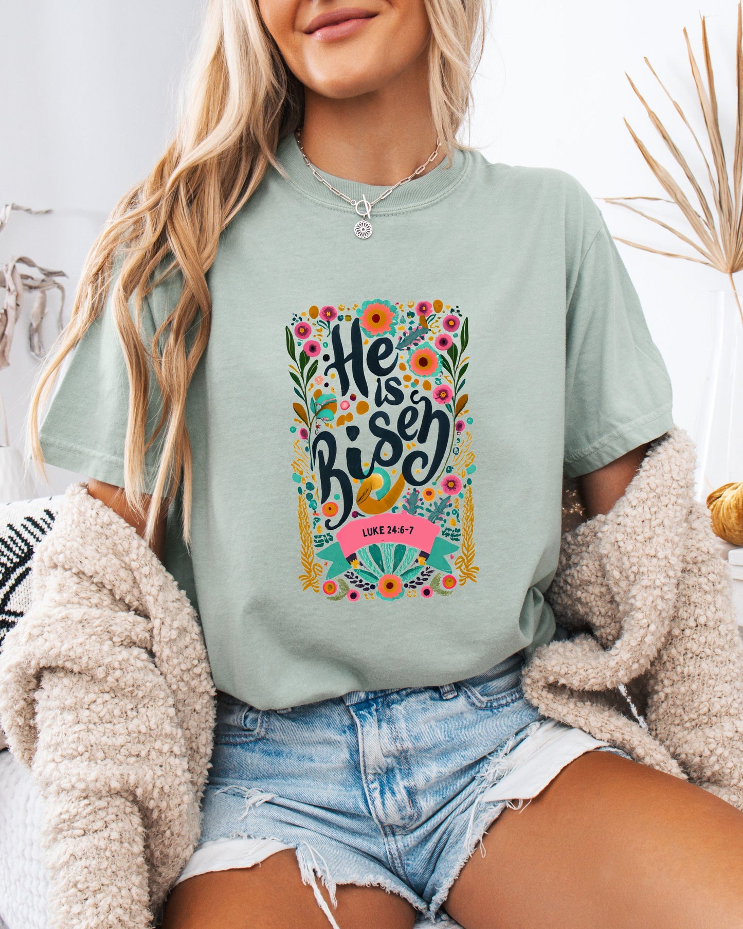 He is Risen Comfort Colors Garment Dyed Christian T Shirt