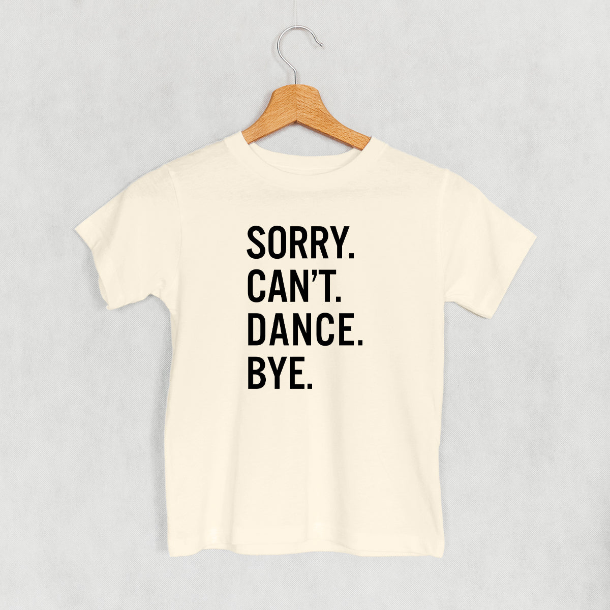 Sorry Can't Dance Bye (Kids)