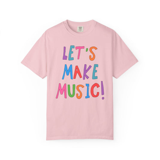 Let's Make Music! Teacher T-Shirt