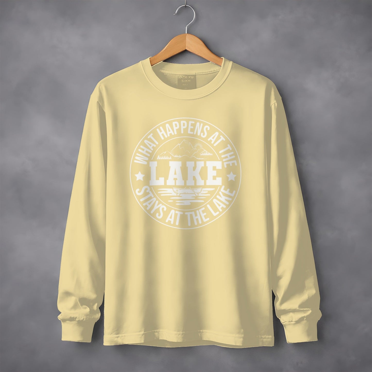 What Happens At The Lake Stays At The Lake Long Sleeve T-Shirt