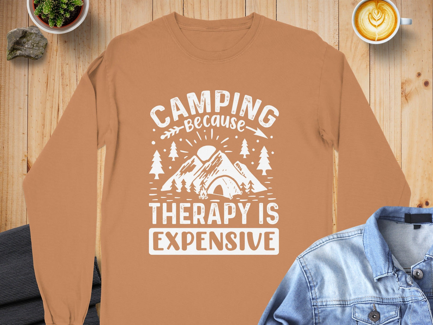 Camping Because Therapy is Expensive Outdoor Long Sleeve T-Shirt