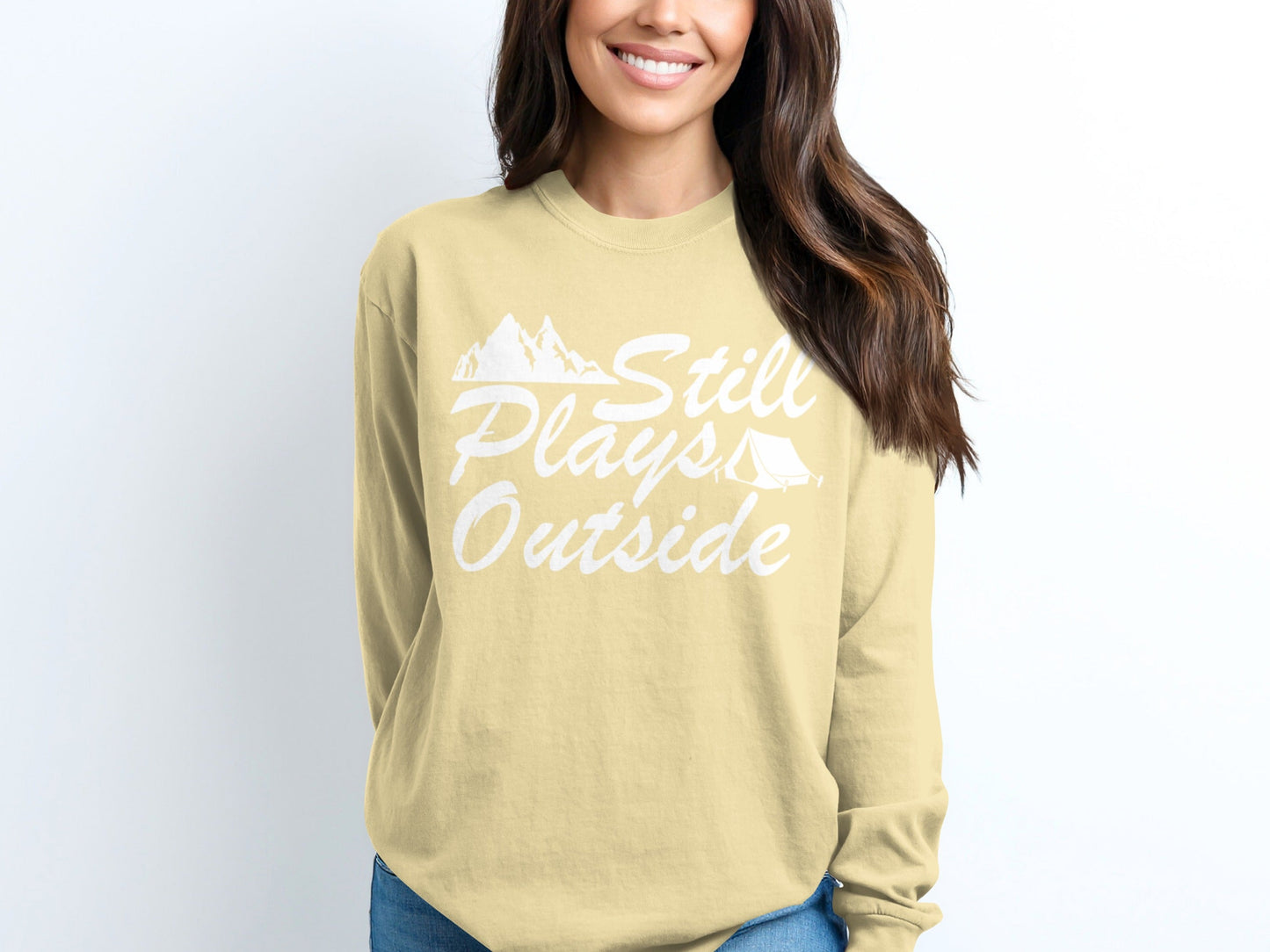 Still Plays Outside Camping and Hiking Design Long Sleeve T-Shirt
