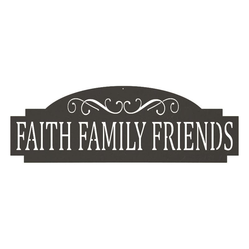 Faith Family Friends - Metal Sign