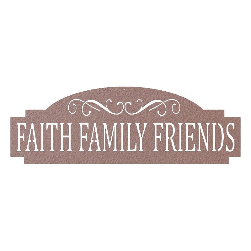 Faith Family Friends - Metal Sign