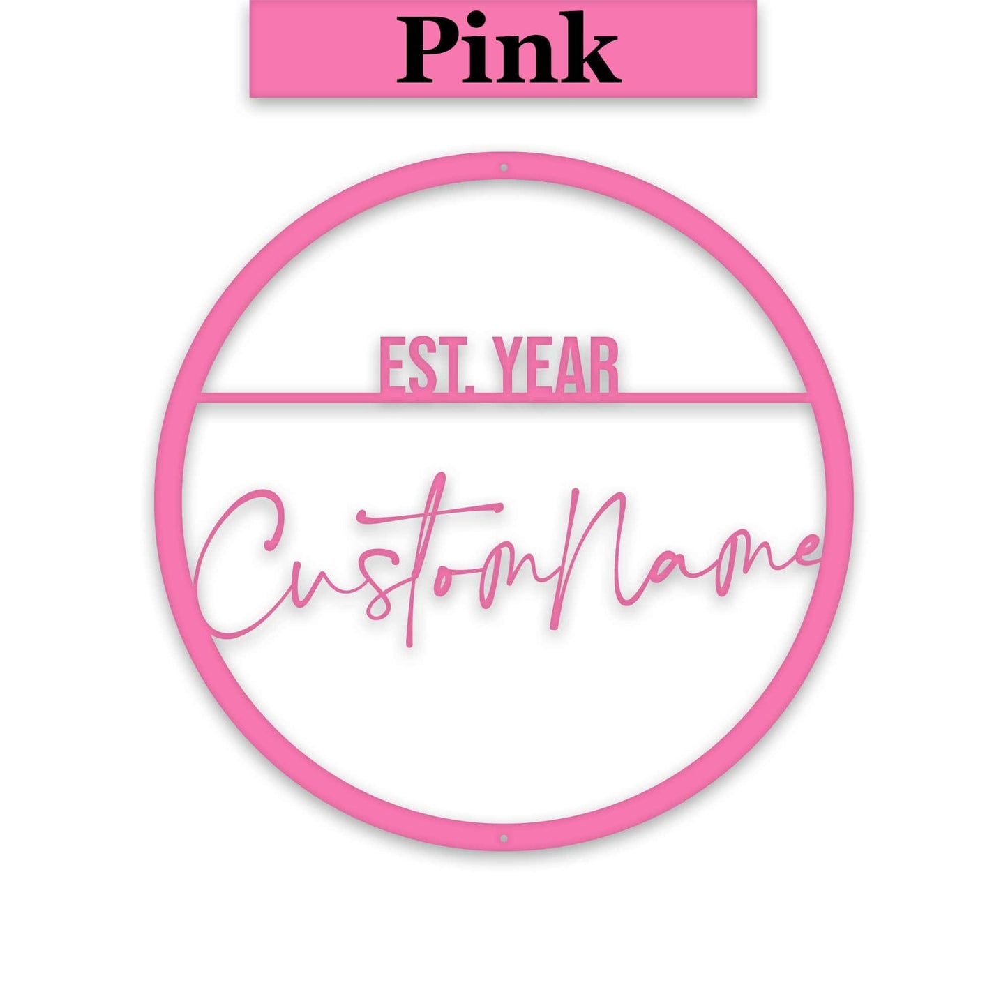 Name Script w Est Date Metal Circle Customizable Sign