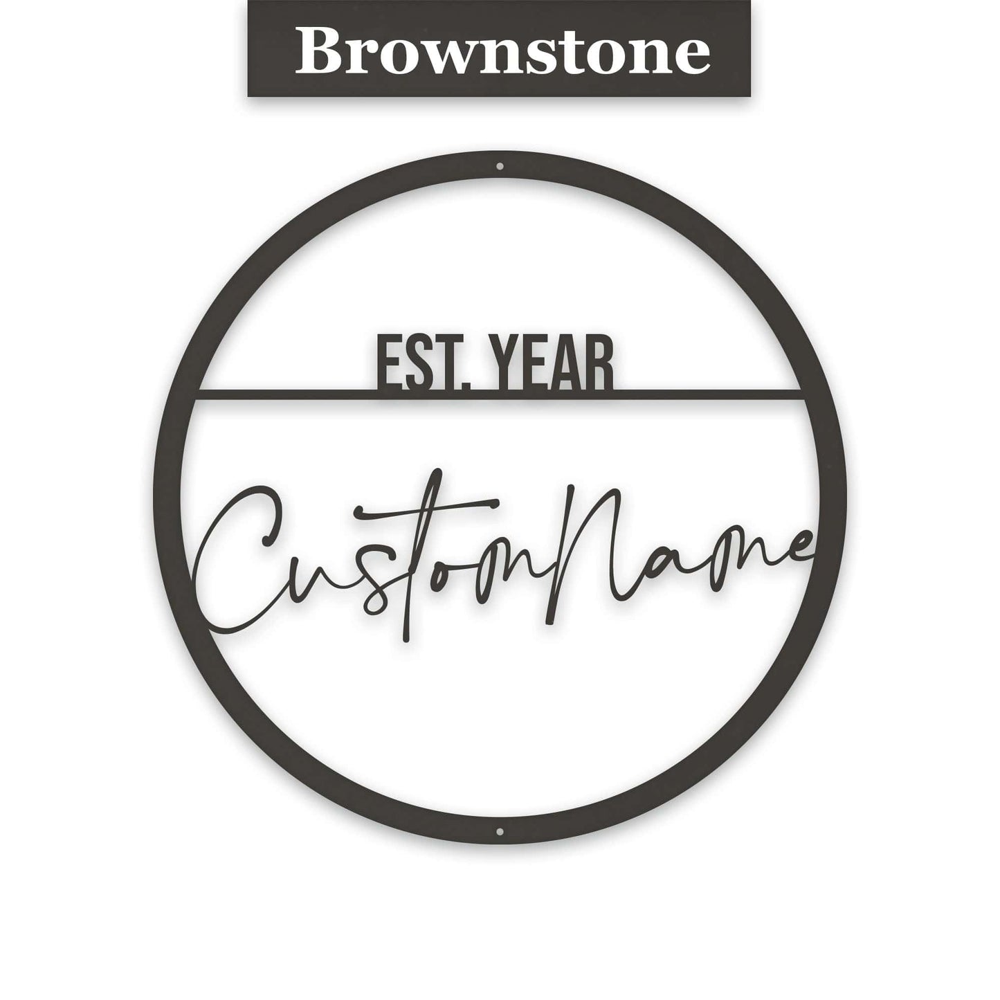 Name Script w Est Date Metal Circle Customizable Sign