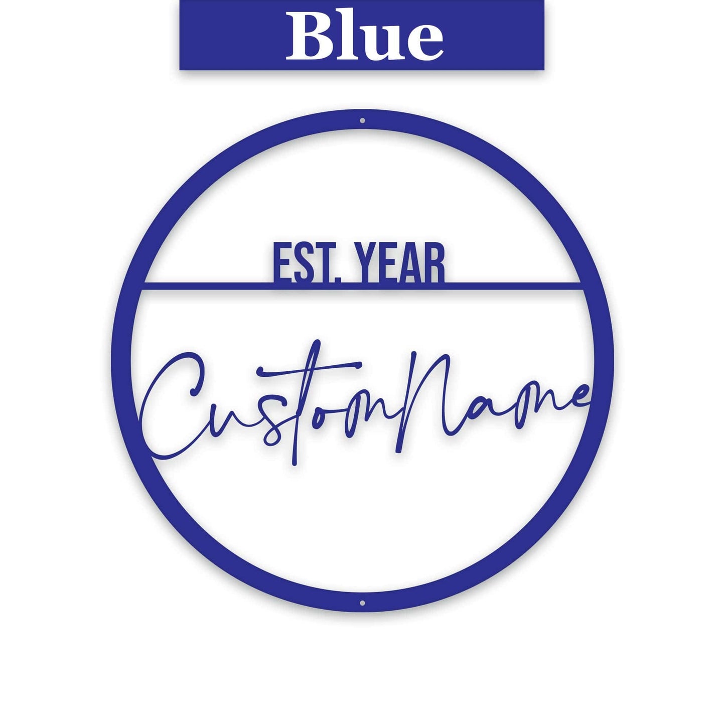 Name Script w Est Date Metal Circle Customizable Sign